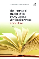 Book Cover for The Theory and Practice of the Dewey Decimal Classification System by M. P. (Guru Nanak Dev University, India) Satija