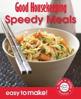 Book Cover for Good Housekeeping Easy to Make! Speedy Meals by Good Housekeeping Institute