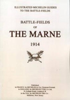 Book Cover for Bygone Pilgrimage. Battlefields of the Marne 1914. An Illustrated History and Guide to the Battlefields by Michelin