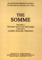 Book Cover for Bygone Pilgrimage - The Somme First Battle of the Somme 1916-1917 by Michelin