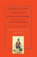 Book Cover for Historical Record and Regimental Memoir of the Royal Scots Fusiliers by James Clark