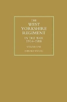 Book Cover for WEST YORKSHIRE REGIMENT IN THE WAR 1914-1918 Volume One by Everard Wyrall