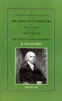 Book Cover for Full and Correct Account of the Military Occurrences of the Late War Between Great Britain and the United States of America by William James