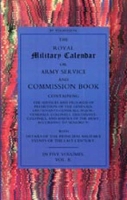 Book Cover for Royal Military Calendar with Index Army Service and Commission Book Containing the Services and Progress of Promotion of the Generals, Lieutenant Generals, Major Generals, Colonels and Majors of the A by John Phillipart, Norman Hurst