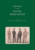 Book Cover for History of the Royal Irish Rifles by Lieut Col George Brenton Laurie