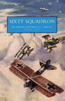 Book Cover for Sixty Squadron RAF: a History of the Squadron in the Great War by Captain A. J. L. Scott