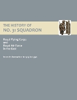 Book Cover for History of No.31 Squadron Royal Flying Corps and Royal Air Force in the East from Its Formation in 1915 to 1950 by N/A