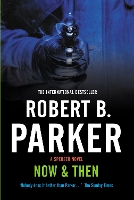 Book Cover for Now & Then by Robert B Parker