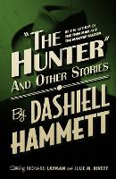 Book Cover for The Hunter and Other Stories by Dashiell Hammett