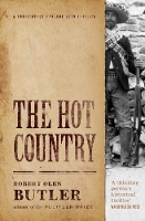 Book Cover for The Hot Country by Robert Olen Butler