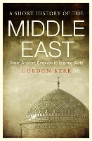 Book Cover for A Short History of the Middle East by Gordon Kerr