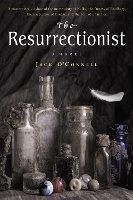 Book Cover for The Resurrectionist by Jack O'Connell