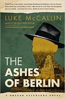 Book Cover for The Ashes of Berlin by Luke McCallin