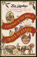 Book Cover for A History of the World in 6 Glasses by Tom Standage