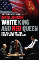 Book Cover for White King and Red Queen by Daniel Johnson