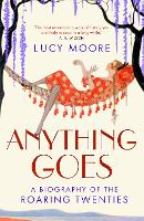 Book Cover for Anything Goes by Lucy Moore