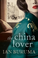 Book Cover for The China Lover by Ian Buruma