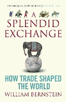 Book Cover for A Splendid Exchange by William L. Bernstein