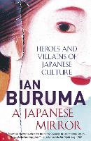 Book Cover for A Japanese Mirror by Ian Buruma