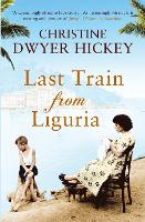 Book Cover for Last Train from Liguria by Christine Dwyer Hickey