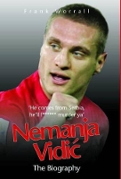 Book Cover for Nemanja Vidic - the Biography by Frank Worrall
