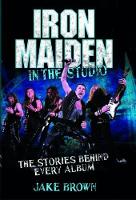 Book Cover for Iron Maiden in the Studio by Jake Brown