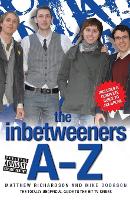 Book Cover for The Inbetweeners A-Z by Matthew Richardson, Mike Dodgson