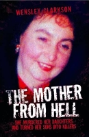 Book Cover for Mother from Hell by Wensley Clarkson