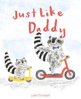 Book Cover for Just Like Daddy by Lucy Freegard