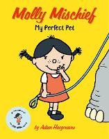 Book Cover for Molly Mischief: My Perfect Pet by Adam Hargreaves