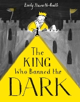 Book Cover for The King Who Banned the Dark by Emily Haworth-Booth