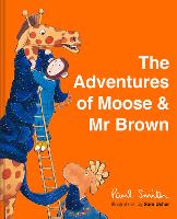 Book Cover for  The Adventures of Moose & Mr Brown by Paul Smith 