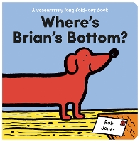 Book Cover for Where's Brian's Bottom? by Rob Jones