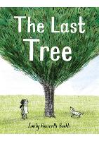 Cover for The Last Tree by Emily Haworth-Booth