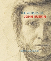 Book Cover for The Worlds of John Ruskin by Kevin Jackson