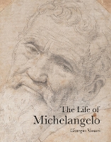 Book Cover for The Life of Michelangelo by Giorgio Vasari