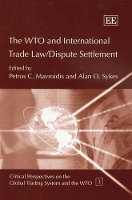 Book Cover for The WTO and International Trade Law / Dispute Settlement by Petros C. Mavroidis