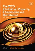 Book Cover for The WTO, Intellectual Property, E-Commerce and the Internet by Rohan Kariyawasam