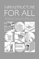 Book Cover for Infrastructure for All: Meeting the needs of both men and women in development projects - A practical guide for engineers, technicians and project managers by Brian Reed