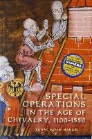 Book Cover for Special Operations in the Age of Chivalry, 1100-1550 by Yuval Noah Harari