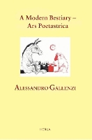 Book Cover for A Modern Bestiary - Ars Poetastrica by Alessandro Gallenzi