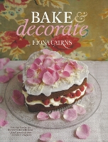 Book Cover for Bake & Decorate by Fiona Cairns