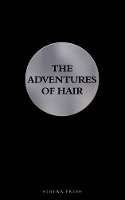 Book Cover for The Adventures of Hair by Clemens Schlettwein