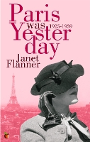 Book Cover for Paris Was Yesterday by Janet Flanner