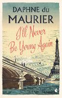 Book Cover for I'll Never Be Young Again by Daphne Du Maurier, Elaine Dundy