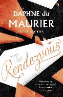 Book Cover for The Rendezvous And Other Stories by Daphne Du Maurier, Minette Walters