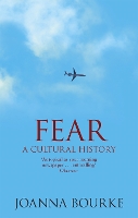 Book Cover for Fear by Professor Joanna Bourke