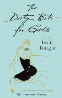 Book Cover for The Dirty Bits - For Girls by India Knight