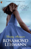 Book Cover for Dusty Answer by Rosamond Lehmann, Jonathan Coe