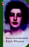 Book Cover for Hudson River Bracketed by Edith Wharton